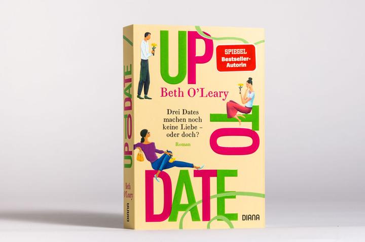Produktbild Up to Date – Drei Dates machen noch keine Liebe – oder doch? (Deutsch, Beth O'Leary, 2022)