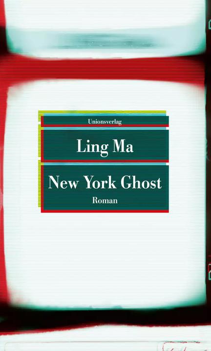 Produktbild New York Ghost (Deutsch, Ling Ma, 2022)