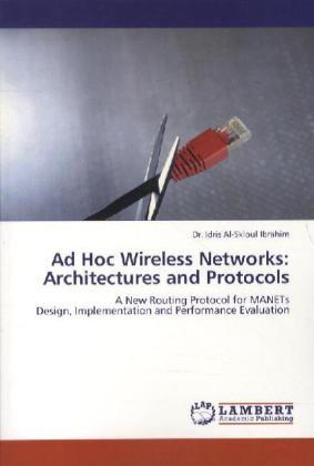 Actual product image Ad Hoc Wireless Networks: Architectures and Protocols (Idris Al-Skloul Ibrahim, 2011)
