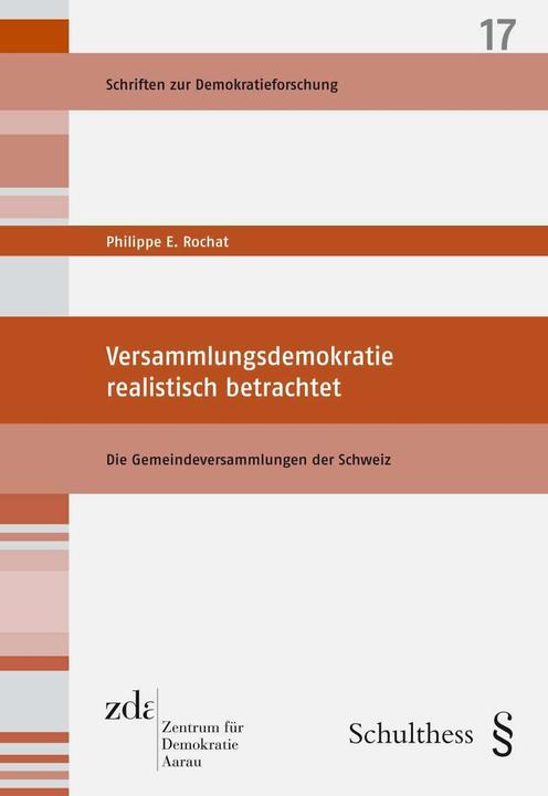 Produktbild Versammlungsdemokratie realistisch betrachtet: Die Gemeindeversammlungen der Schweiz (Deutsch, Philippe E. Rochat, 2020)
