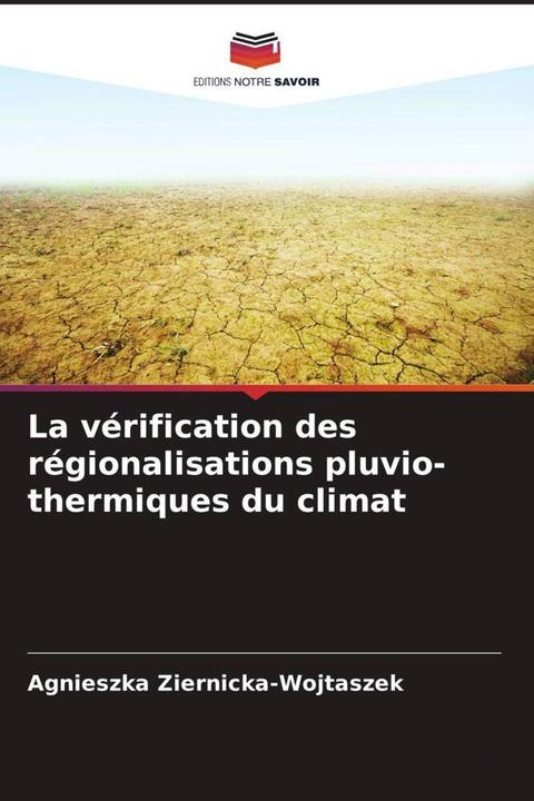 Produktbild La vérification des régionalisations pluvio-thermiques du climat (Agnieszka Ziernicka-Wojtaszek, 2023)