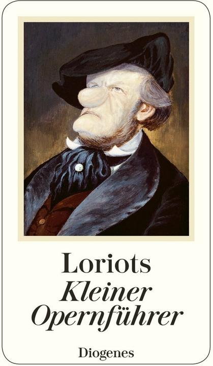 Produktbild Loriot's Kleiner Opernführer (Deutsch, Loriot, 2005)