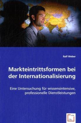 Actual product image Markteintrittsformen bei der Internationalisierung (Ralf Weber, 2008)