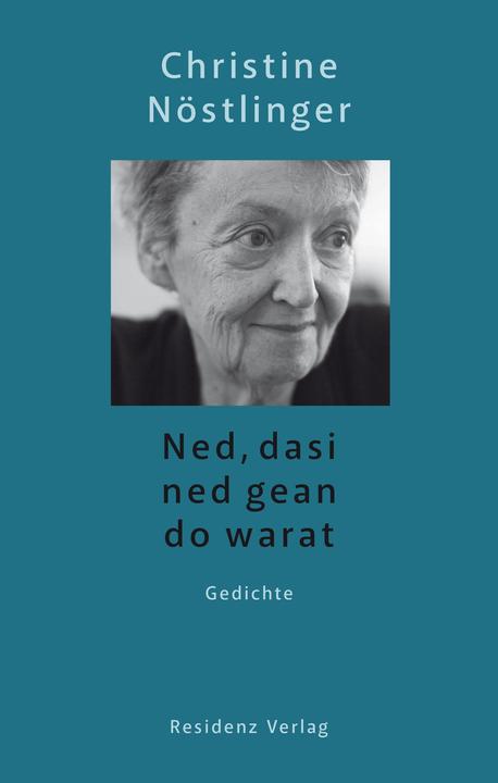 Produktbild Ned, dasi ned gean do warat (Deutsch, Christine Nöstlinger, Barbara Waldschütz, 2019)