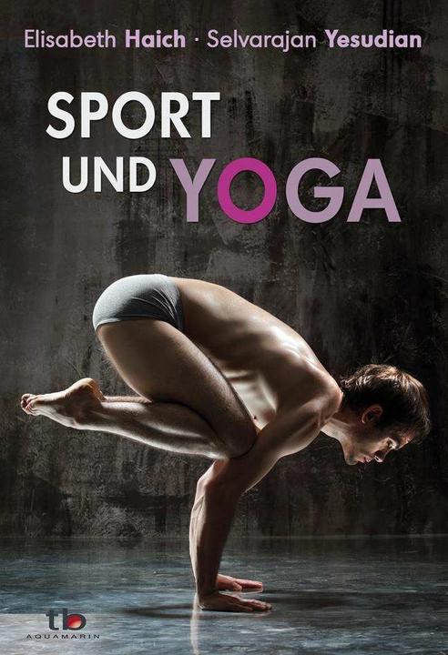 Produktbild Sport und Yoga (Deutsch, Selvarajan Yesudian, Elisabeth Haich, 2012)