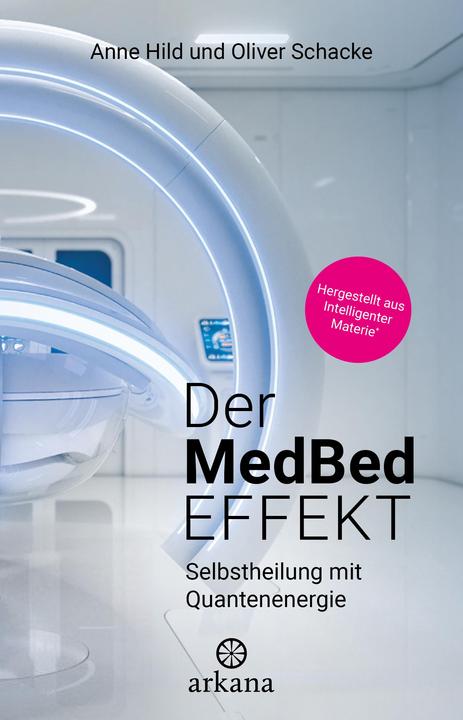 Produktbild Der MedBed-Effekt (Deutsch, Anne Hild, Oliver Schacke, 2024)