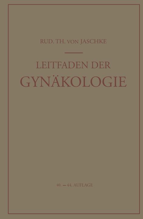 Produktbild Leitfaden der Gynäkologie (Deutsch, Rudolf T.v. Jaschke, 2012)
