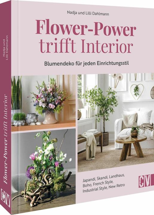 Actual product image Flower-Power trifft Interior (German, Lilli Dahlmann, Nadja Dahlmann, 2025)