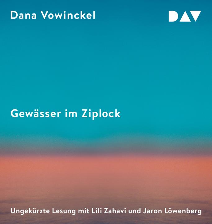 Produktbild Gewässer im Ziplock (Dana Vowinckel, Jaron Löwenberg, Lili Zahavi, Deutsch)