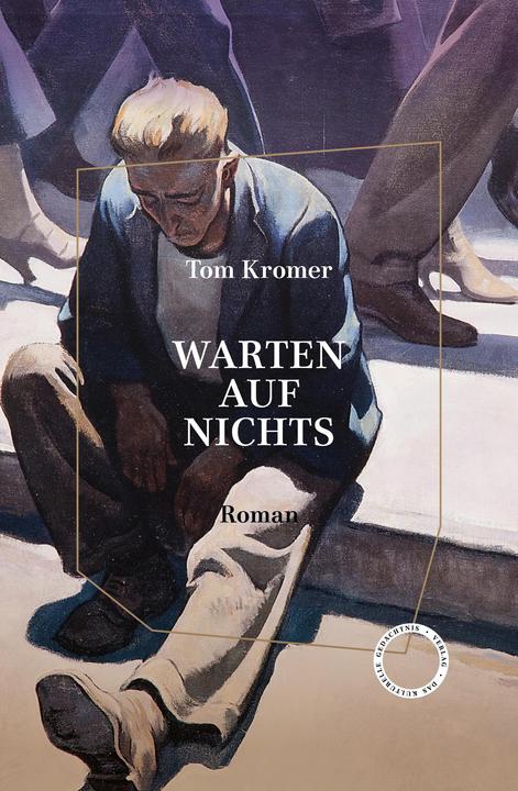 Produktbild Warten auf Nichts (Deutsch, Tom Kromer, 2023)
