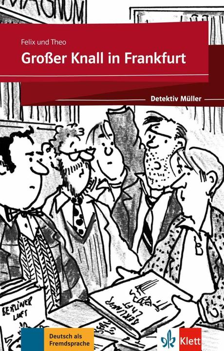 Produktbild Grosser Knall in Frankfurt. Buch + Online (Deutsch, Theo, Felix, 2018)