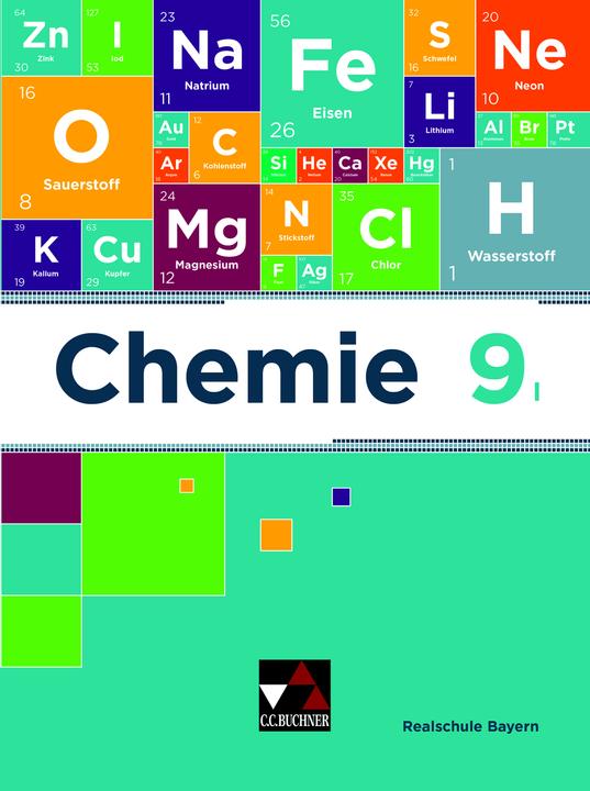 Produktbild Chemie – Realschule Bayern / Chemie Realschule Bayern 9 I (Deutsch, Katrin Amrehn, Sabine Flügel, Christina Böhm, Anne-Kathrin Klaus, Matthias Jachan, Daniel Möslein, Stefanie Zottmann, Lisa Rüthlein, 2021)
