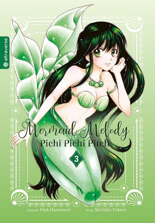 Produktbild Mermaid Melody Pichi Pichi Pitch 03 (Deutsch, Michiko Yokote, Pink Hanamori, Christine Steinle, 2023)