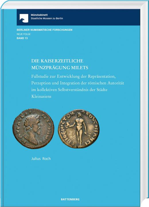 Actual product image Roch:Die kaiserliche Münzprägung Milets (German, Bernhard Weisser, Coin Cabinet National Museums in Berlin, Julius Roch, 2023)