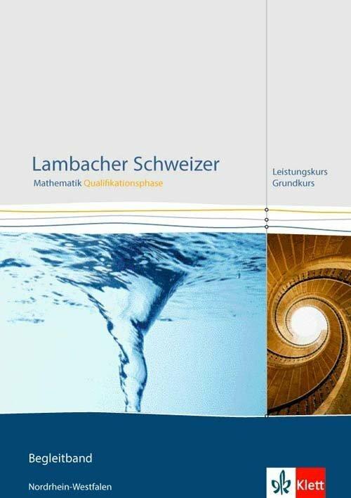 Produktbild Lambacher Schweizer. Qualifikationsphase. Lösungen Leistungskurs. Nordrhein-Westfalen (Deutsch, Brandt, Dieter/Jörgens, Thomas/Jürgensen-Engl, Thorstenua, 2015)