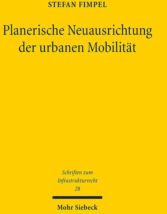 Produktbild Planerische Neuausrichtung der urbanen Mobilität (Deutsch, Stefan Fimpel, 2022)