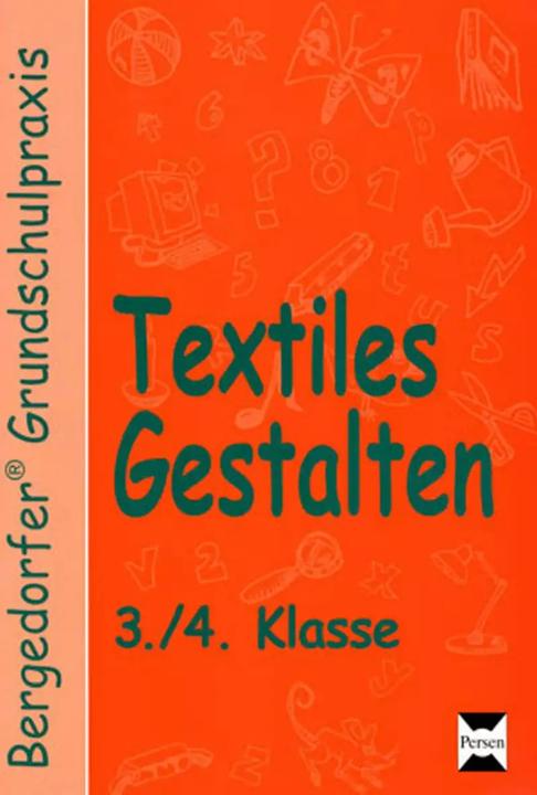 Produktbild Textiles Gestalten. 3. und 4. Klasse (Deutsch, Wittkowski, Imhof, Meder, Scheunemann, 2022)