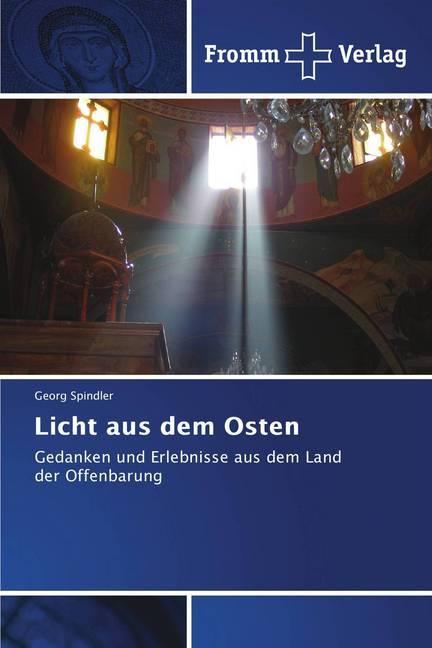 Produktbild Licht aus dem Osten (Deutsch, Georg Spindler, 2018)