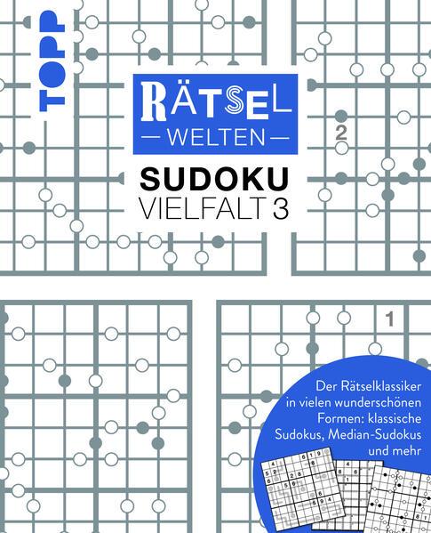 Produktbild Rätselwelten – Sudoku Vielfalt 3 | Der Rätselklassiker in vielen wunderschönen Formen: klassische (Deutsch, Silke Berendes, 2024)