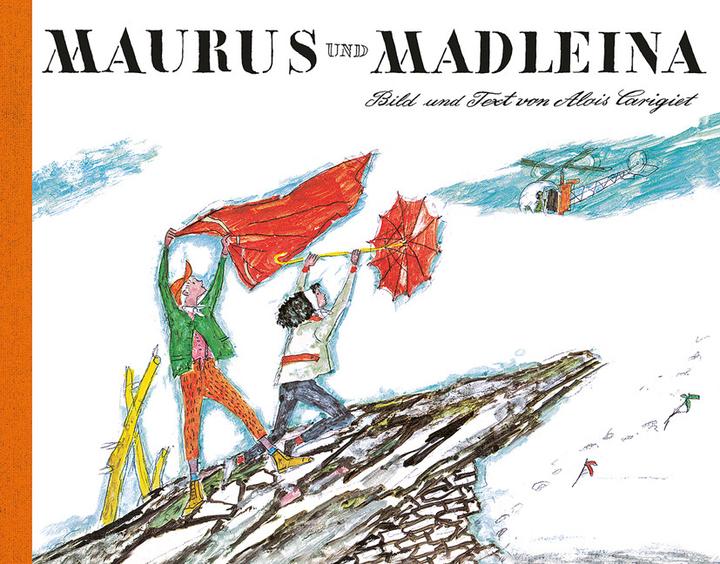 Produktbild Maurus und Madleina (Deutsch, Alois Carigiet, 2017)