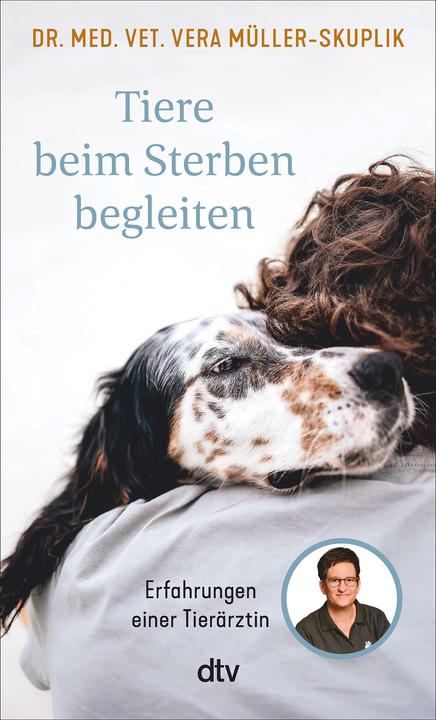 Produktbild Tiere beim Sterben begleiten (Deutsch, Vera Müller-Skuplik, 2025)
