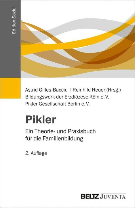 Actual product image Pikler (German, Astrid Gilles-Bacciu, Reinhild Heuer, Bildungswerk der Erzdiözese Köln e.V., Pikler Society Berlin e.V., 2019)