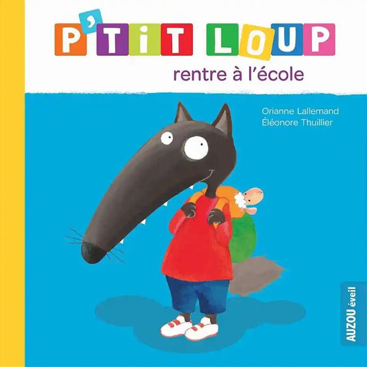 Produktbild P'tit loup rentre à l'école (Französisch, Lallemand Orianne, Thuillier Eléonore, 2020)