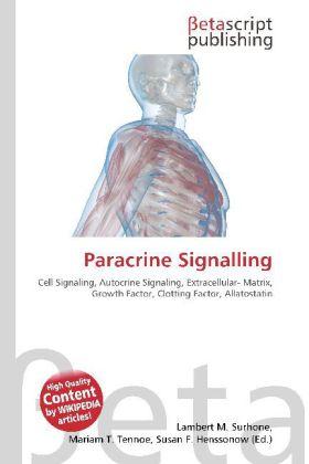 Produktbild Paracrine Signalling (Lambert M. Surhone, Miriam T. Timpledon, Susan F. Marseken, 2010)