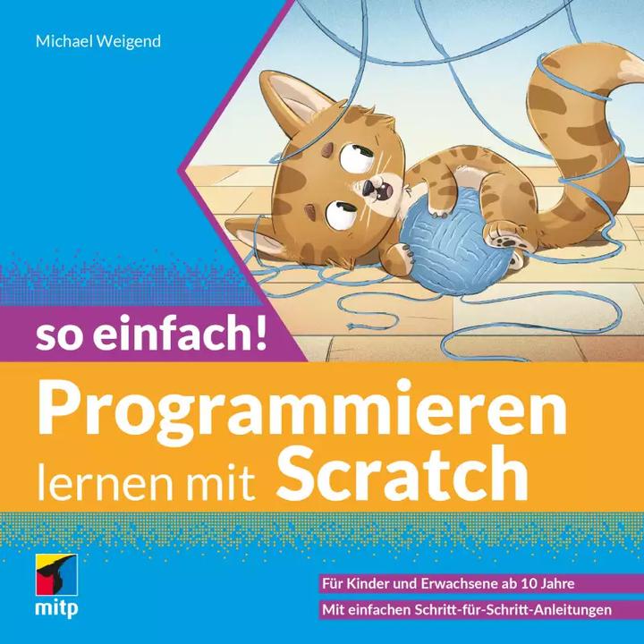Image du produit Programmieren lernen mit Scratch - So einfach! (Allemand, Michael Weigend, 2022)