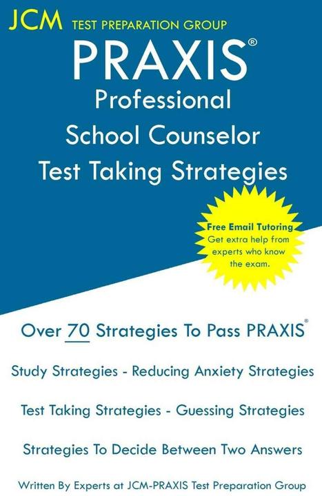 Produktbild PRAXIS Professional School Counsellor - Test Taking Strategies (Englisch, Jcm-Praxis Test Preparation Group, 2019)