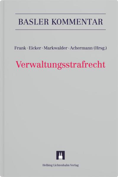 Produktbild Verwaltungsstrafrecht (Deutsch, Andreas Eicker, Nora Markwalder, Jonas Achermann, Friedrich Frank, 2020)