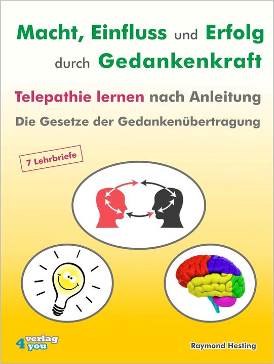 Produktbild Macht - Einfluss und Erfolg durch Gedankenkraft. Telepathie lernen nach Anleitung. Die Gesetze (Deutsch, Raymond Hesting, 2021)