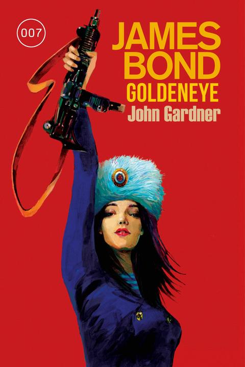 Produktbild James Bond: GoldenEye (Der Roman zum Filmklassiker) (Deutsch, John Gardner, 2024)