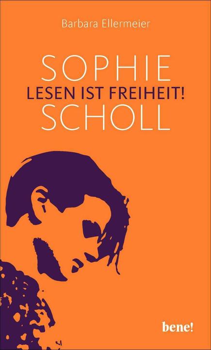 Produktbild Sophie Scholl - Lesen ist Freiheit (Deutsch, Barbara Ellermeier, 2018)