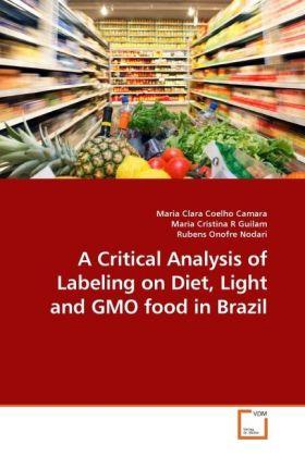 Actual product image A Critical Analysis of Labeling on Diet, Light and GMO food in Brazil (German, Maria Clara Coelho Camara, Rubens Onofre Nodari, Maria Cristina R Guilam, 2010)