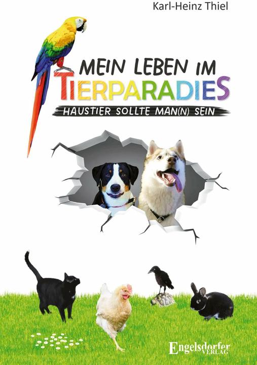 Produktbild Mein Leben im Tierparadies (Deutsch, Karl-Heinz Thiel, 2024)