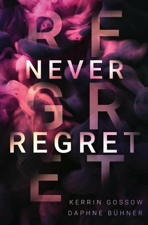 Produktbild tolino Never Regret (D.K. Alphia, Daphne Bühner, Kerrin Gossow, Deutsch)