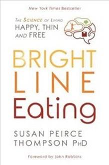 Produktbild Bright Line Eating (Englisch, Susan Peirce Thompson, 2021)