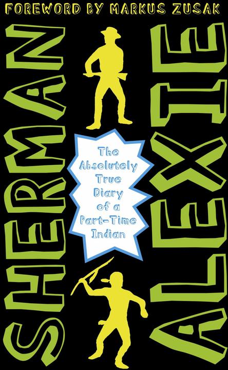 Produktbild The Absolutely True Diary of a Part-Time Indian (Englisch, Sherman Alexie, 2015)