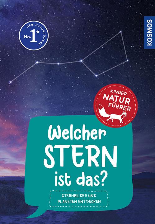 Produktbild Kosmos Welcher Stern ist das? Kindernaturführer (Deutsch, Susanne Dambeck, Thorsten Dambeck, 2022)
