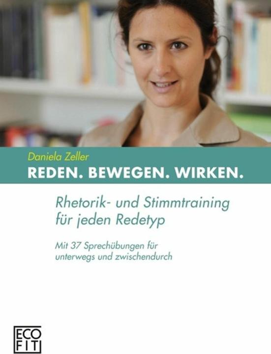 Produktbild Reden Bewegen Wirken (Deutsch, Daniela Zeller, 2012)