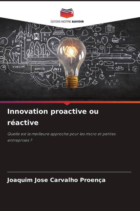 Produktbild Innovation proactive ou réactive (Joaquim Jose Carvalho Proença, 2024)