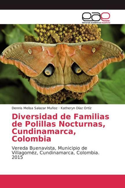 Image du produit Diversidad de Familias de Polillas Nocturnas, Cundinamarca, Colombia (Katheryn Díaz Ortíz, Dennis Melisa Salazar Muñoz, 2018)