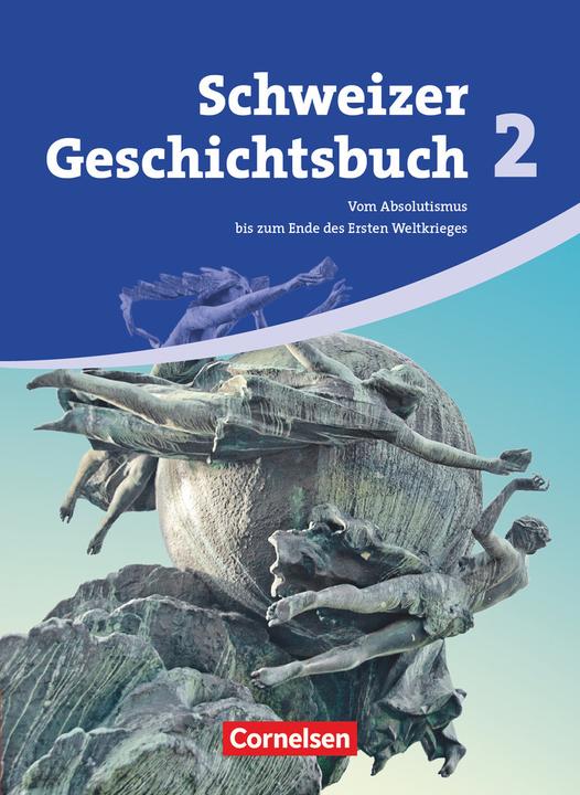 Produktbild Schweizer Geschichtsbuch 2. Schülerbuch (Deutsch, Thomas Notz, Christophe Gross, Christian Heuer, Birgit Stalder, 2010)