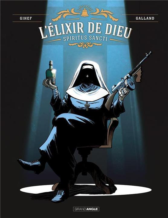 Produktbild Bamboo L'élixir de Dieu : spiritus sancti. Tome 1 (Französisch, Gihef, Galland Christelle, 2023)