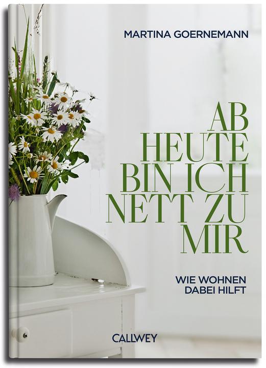 Produktbild Ab heute bin ich nett zu mir (Deutsch, Martina Goernemann, 2023)