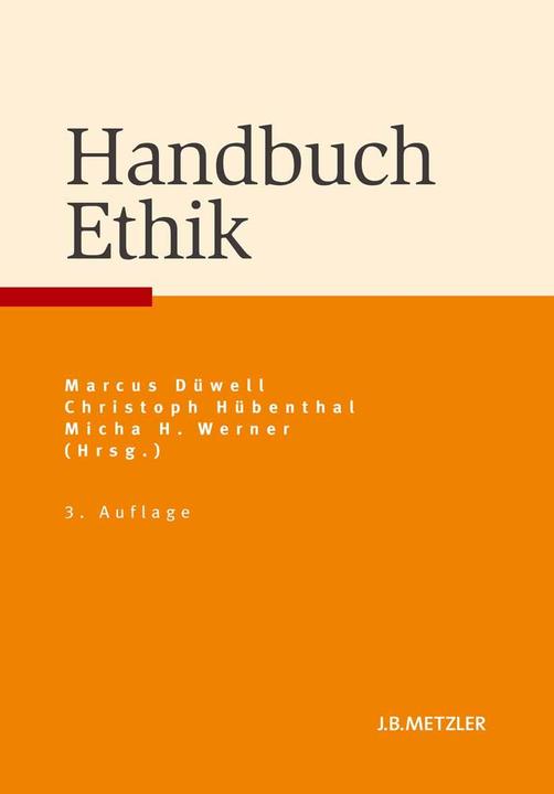 Produktbild Handbuch Ethik (Deutsch, Micha H. Werner, Marcus Düwell, Christoph Hübenthal, 2011)