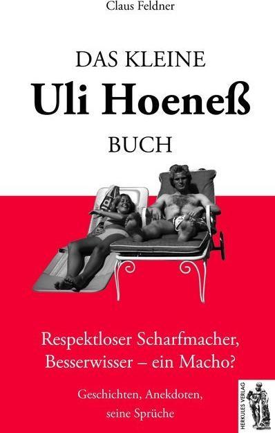 Actual product image Das kleine Uli-Hoeness-Buch (German, Claus Feldner, 2013)