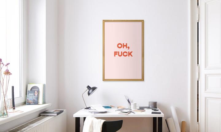 Actual product image Juniqe Oh, F*ck (60 x 90 cm)