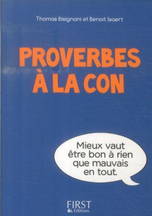Produktbild Proverbes à la con (Französisch, Isaert Benoît, Bisignani Thomas, 2024)